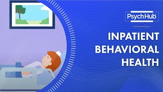 Inpatient Behavioral Health [upl. by Aicenaj227]