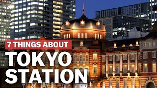 7 Things to know about Tokyo Station  japanguidecom [upl. by Bettine]