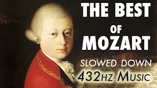 The Best Of Mozart  Slowed Down  432Hz  45 Hours [upl. by Notnad]