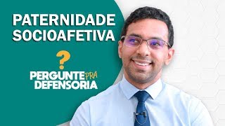 Paternidade socioafetiva O que é Como fazer o reconhecimento [upl. by Ahsinrac]